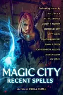 Magic City: Ostatnie zaklęcia - Magic City: Recent Spells