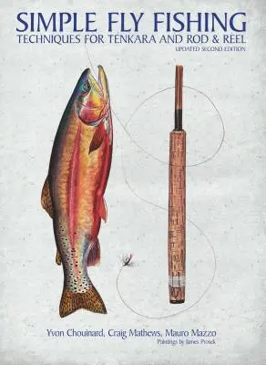 Proste wędkarstwo muchowe (poprawione drugie wydanie) - Simple Fly Fishing (Revised Second Edition)