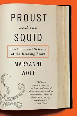 Proust i kałamarnica: historia i nauka o mózgu czytającym - Proust and the Squid: The Story and Science of the Reading Brain