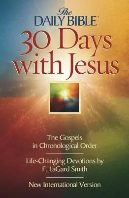 Biblia codzienna 30 dni z Jezusem-NIV: Ewangelie w porządku chronologicznym - Daily Bible 30 Days with Jesus-NIV: The Gospels in Chronological Order