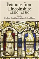 Petycje z Lincolnshire, C.1200-C.1500 - Petitions from Lincolnshire, C.1200-C.1500