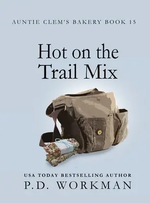 Hot on the Trail Mix: Przytulna tajemnica kulinarna i zwierzęca - Hot on the Trail Mix: A Cozy Culinary & Pet Mystery