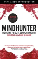 Mindhunter - Wewnątrz elitarnej jednostki FBI zajmującej się seryjnymi przestępstwami (teraz serial Netflix) - Mindhunter - Inside the FBI Elite Serial Crime Unit (Now A Netflix Series)