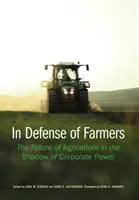 W obronie rolników: Przyszłość rolnictwa w cieniu potęgi korporacji - In Defense of Farmers: The Future of Agriculture in the Shadow of Corporate Power