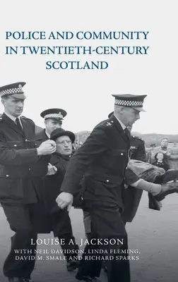 Policja i społeczność w dwudziestowiecznej Szkocji - Police and Community in Twentieth-Century Scotland