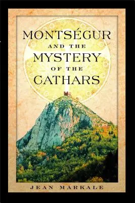 Montsegur i tajemnica katarów - Montsegur and the Mystery of the Cathars