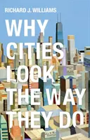 Dlaczego miasta wyglądają tak, jak wyglądają - Why Cities Look the Way They Do