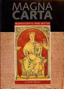 Magna Carta - rękopisy i mity - Magna Carta - Manuscripts and Myths