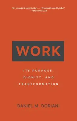 Praca: jej cel, godność i transformacja - Work: Its Purpose, Dignity, and Transformation