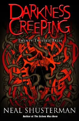 Pełzająca ciemność: Dwadzieścia zakręconych opowieści - Darkness Creeping: Twenty Twisted Tales