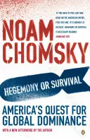 Hegemonia czy przetrwanie - dążenie Ameryki do globalnej dominacji - Hegemony or Survival - America's Quest for Global Dominance