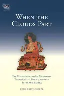 Kiedy chmury się rozstępują: Uttaratantra i jej tradycja medytacyjna jako pomost między sutrą a tantrą - When the Clouds Part: The Uttaratantra and Its Meditative Tradition as a Bridge Between Sutra and Tantra