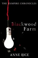 Blackwood Farm - Kroniki wampirów 9 (romans paranormalny) - Blackwood Farm - The Vampire Chronicles 9 (Paranormal Romance)