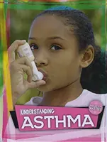 Zrozumieć astmę - Understanding Asthma