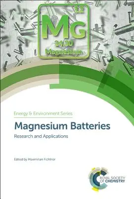 Baterie magnezowe: Badania i zastosowania - Magnesium Batteries: Research and Applications