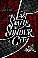Ostatni uśmiech w Sunder City - Fetch Phillips Księga 1 - Last Smile in Sunder City - Fetch Phillips Book 1
