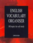 Organizer słownictwa angielskiego - 100 tematów do samodzielnej nauki - English Vocabulary Organiser - 100 Topics for Self Study