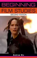 Początkujące studia filmowe: Wydanie drugie - Beginning Film Studies: Second Edition