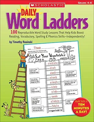 Daily Word Ladders: Klasy 4-6: 100 lekcji do nauki słówek, które pomogą dzieciom zwiększyć umiejętności czytania, słownictwa, ortografii i fonetyki - samodzielnie - Daily Word Ladders: Grades 4-6: 100 Reproducible Word Study Lessons That Help Kids Boost Reading, Vocabulary, Spelling & Phonics Skills--Independently