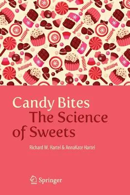 Candy Bites: Nauka o słodyczach - Candy Bites: The Science of Sweets