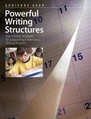 Potężne struktury pisania: Kieszonkowe strategie wspierające całoroczny program pisania - Powerful Writing Structures: Brain Pocket Strategies for Supporting a Year-Long Writing Program