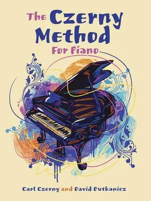 Metoda Czernego na fortepian: Z plikami Mp3 do pobrania - The Czerny Method for Piano: With Downloadable Mp3s