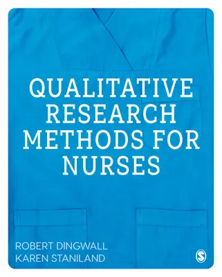 Metody badań jakościowych dla pielęgniarek - Qualitative Research Methods for Nurses