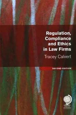 Regulacje, zgodność i etyka w firmach prawniczych - Regulation, Compliance and Ethics in Law Firms