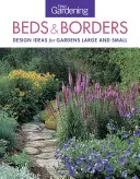 Fine Gardening Beds & Borders: Pomysły na duże i małe ogrody - Fine Gardening Beds & Borders: Design Ideas for Gardens Large and Small