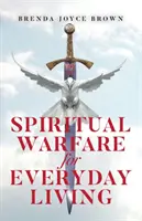 Wojna duchowa w codziennym życiu - Spiritual Warfare for Everyday Living