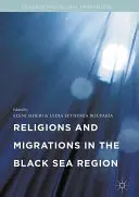 Religie i migracje w regionie Morza Czarnego - Religions and Migrations in the Black Sea Region