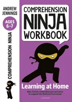 Comprehension Ninja Workbook dla dzieci w wieku 6-7 lat - ćwiczenia na rozumienie tekstu wspierające Narodowy Program Nauczania w domu - Comprehension Ninja Workbook for Ages 6-7 - Comprehension activities to support the National Curriculum at home