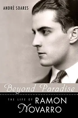 Beyond Paradise: Życie Ramona Novarro - Beyond Paradise: The Life of Ramon Novarro