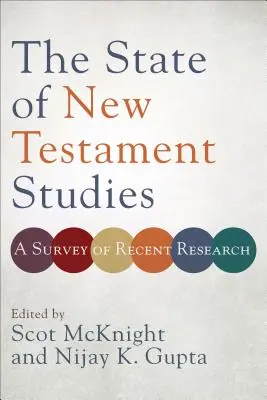 Stan studiów nad Nowym Testamentem: Przegląd najnowszych badań - The State of New Testament Studies: A Survey of Recent Research