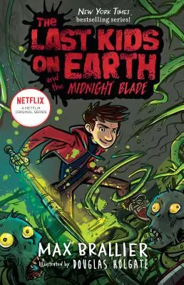 Ostatnie dzieci na Ziemi i Ostrze Północy - The Last Kids on Earth and the Midnight Blade