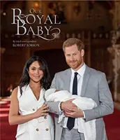 Harry i Meghan: Nasze królewskie dziecko - Nasze królewskie dziecko - Harry and Meghan Our Royal Baby - Our Royal Baby