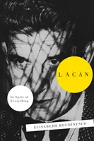 Lacan: Na przekór wszystkiemu - Lacan: In Spite of Everything