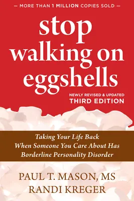 Stop Walking on Eggshells: Odzyskaj swoje życie, gdy ktoś, na kim ci zależy, ma zaburzenie osobowości typu borderline - Stop Walking on Eggshells: Taking Your Life Back When Someone You Care about Has Borderline Personality Disorder