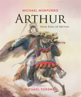 Artur, król Wielkiej Brytanii - Arthur, High King of Britain