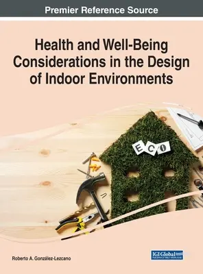 Zdrowie i dobre samopoczucie w projektowaniu środowisk wewnętrznych - Health and Well-Being Considerations in the Design of Indoor Environments