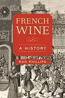 Francuskie wino: Historia - French Wine: A History