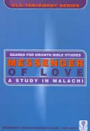Posłaniec miłości: Studium Malachiasza - Messenger of Love: A Study in Malachi