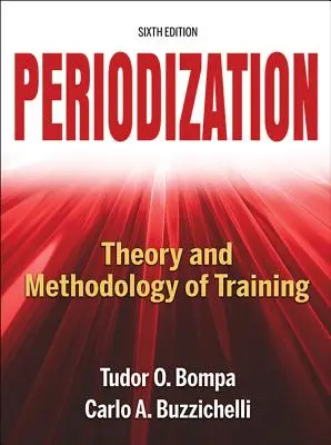 Periodyzacja: Teoria i metodologia treningu - Periodization: Theory and Methodology of Training