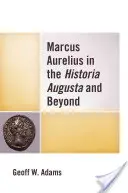 Marek Aureliusz w Historia Augusta i nie tylko