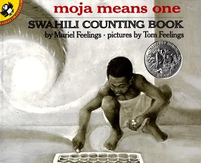 Moja znaczy jeden: Książka do liczenia w języku suahili - Moja Means One: Swahili Counting Book