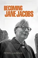 Stając się Jane Jacobs - Becoming Jane Jacobs