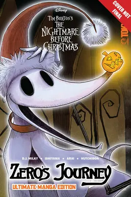 Disney Manga: Tim Burton's Nightmare Before Christmas: Zero's Journey - Ultimate Manga Edition - Disney Manga: Tim Burton's the Nightmare Before Christmas: Zero's Journey - Ultimate Manga Edition