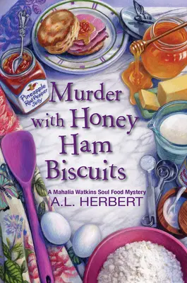 Morderstwo z miodowymi ciasteczkami z szynką - Murder with Honey Ham Biscuits