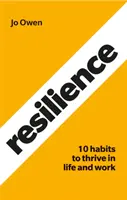 Odporność: 10 nawyków pozwalających utrzymać wysoką wydajność - Resilience: 10 Habits to Sustain High Performance