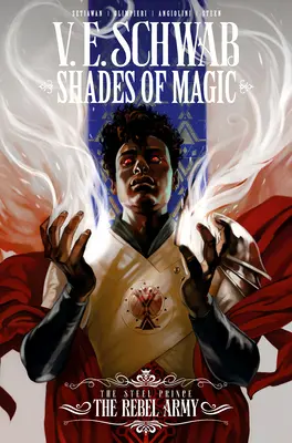 Odcienie magii: Stalowy Książę: Armia rebeliantów - Shades of Magic: The Steel Prince: The Rebel Army